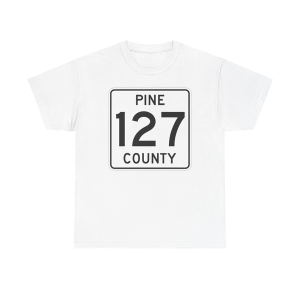 Pine County Route 127 MN (Minnesota) (Road Sign) T-Shirt