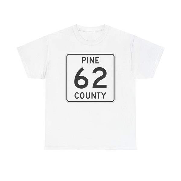 Pine County Route 62 MN (Minnesota) (Road Sign) T-Shirt