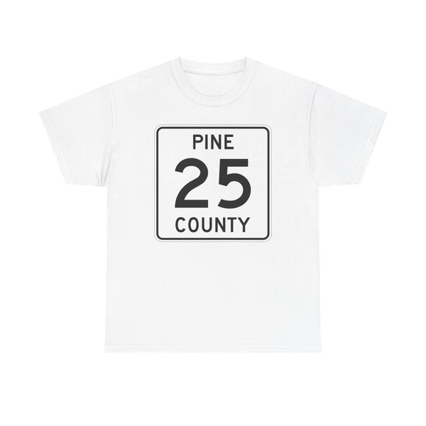 Pine County Route 25 MN (Minnesota) (Road Sign) T-Shirt