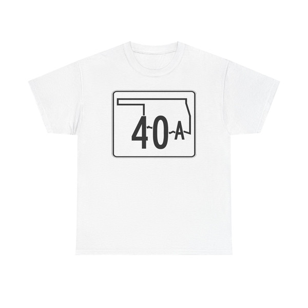 Oklahoma State Highway 40A (Oklahoma) (Road Sign) T-Shirt