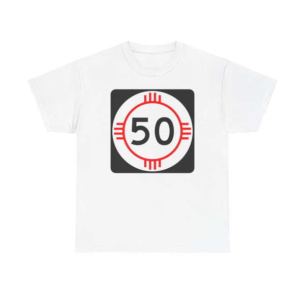 New Mexico 50 (New Mexico) (Road Sign) T-Shirt