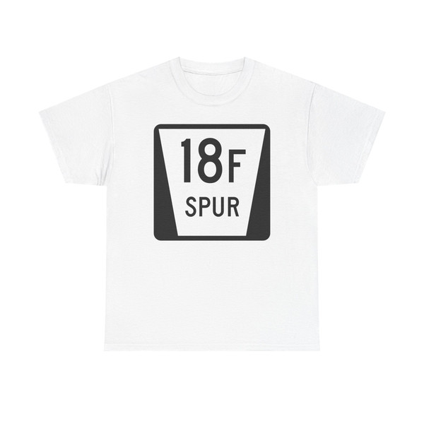 N SPUR 18F (Nebraska) (Road Sign) T-Shirt