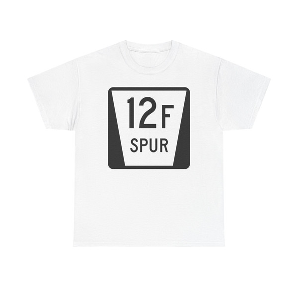 N SPUR 12F (Nebraska) (Road Sign) T-Shirt