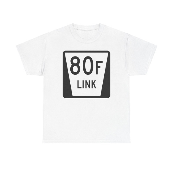 N LINK 80F (Nebraska) (Road Sign) T-Shirt