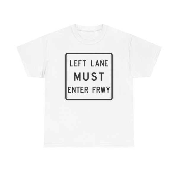 MUTCD-TX R3-33bTL (Texas) (Road Sign) T-Shirt