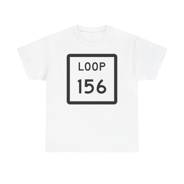 Texas Loop 156 (Texas) (Road Sign) T-Shirt