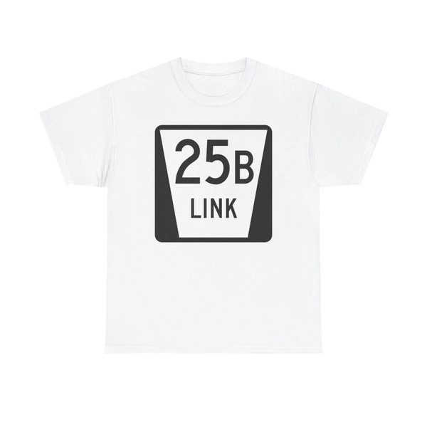 N LINK 25B (Nebraska) (Road Sign) T-Shirt