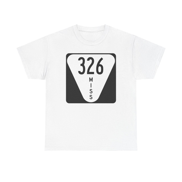 Mississippi 326 (Mississippi) (Road Sign) T-Shirt