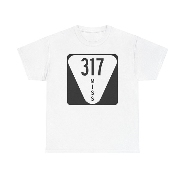 Mississippi 317 (Mississippi) (Road Sign) T-Shirt