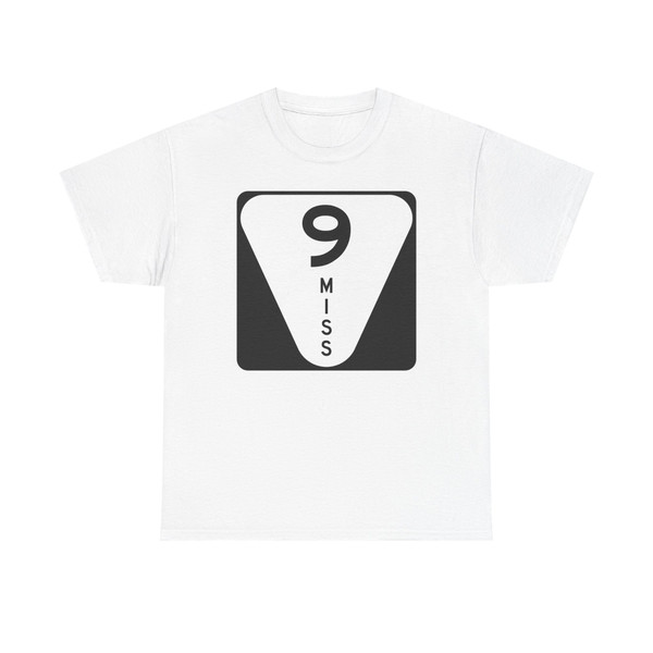 Mississippi 9 (Mississippi) (Road Sign) T-Shirt