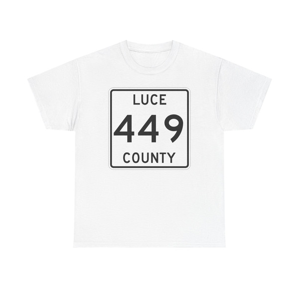 Michigan 449 Luce County (Michigan) (Road Sign) T-Shirt