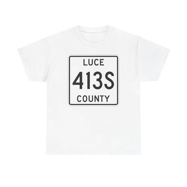 Michigan 413S Luce County (Michigan) (Road Sign) T-Shirt