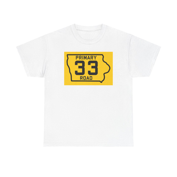 Iowa Primary 33 (Iowa) (Road Sign) T-Shirt