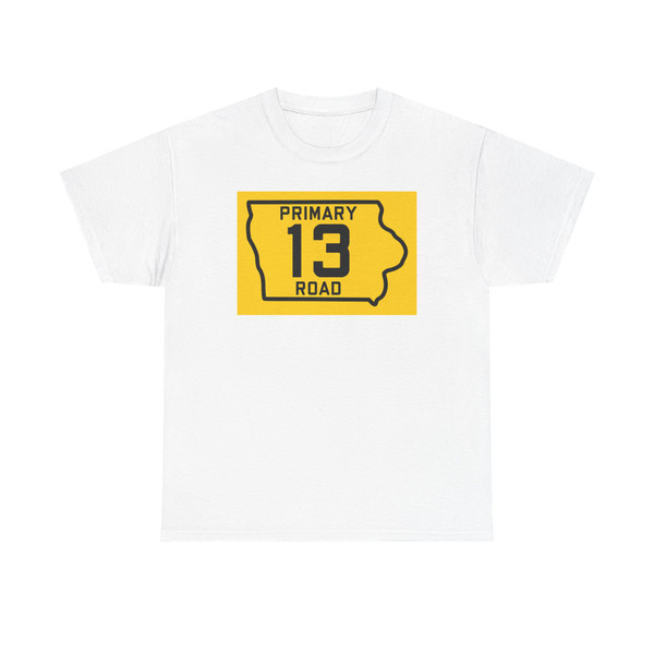 Iowa Primary 13 (Iowa) (Road Sign) T-Shirt