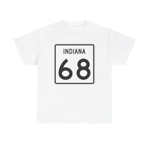 Indiana 68 (Indiana) (Road Sign) T-Shirt