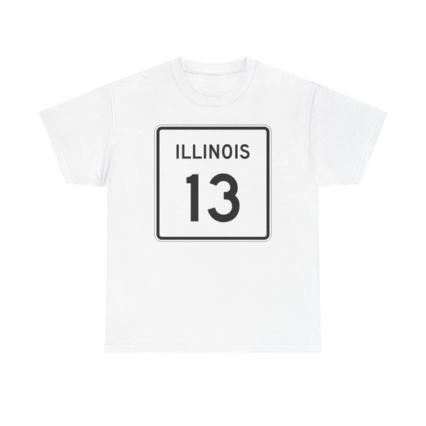 Illinois 13 (Illinois) (Road Sign) T-Shirt