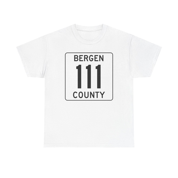 Bergen County 111 (New Jersey) (Road Sign) T-Shirt