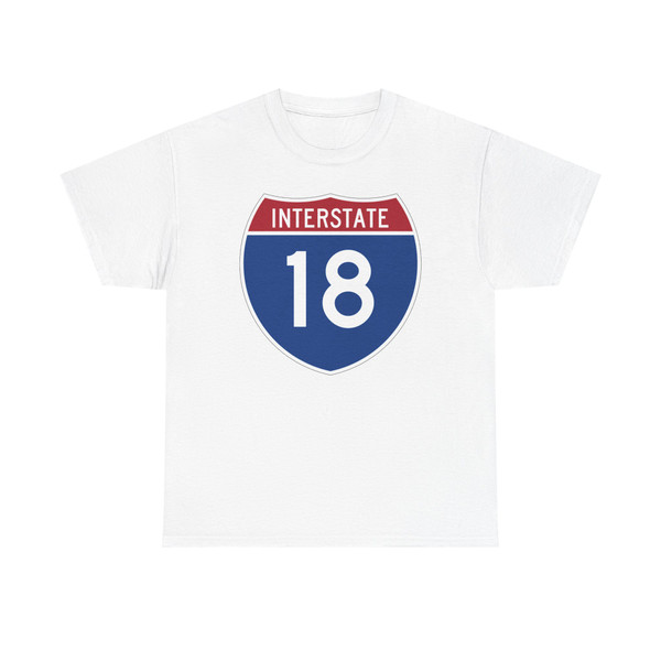 I-18 (United States) (Road Sign) T-Shirt