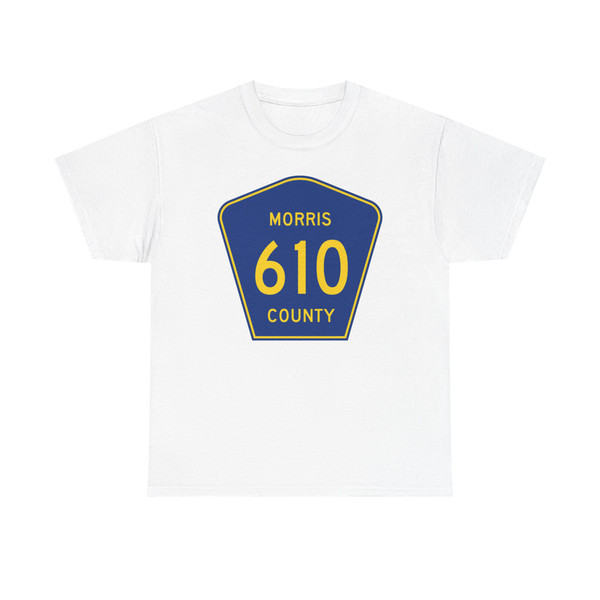 Morris County Route 610 NJ (New Jersey) (Road Sign) T-Shirt