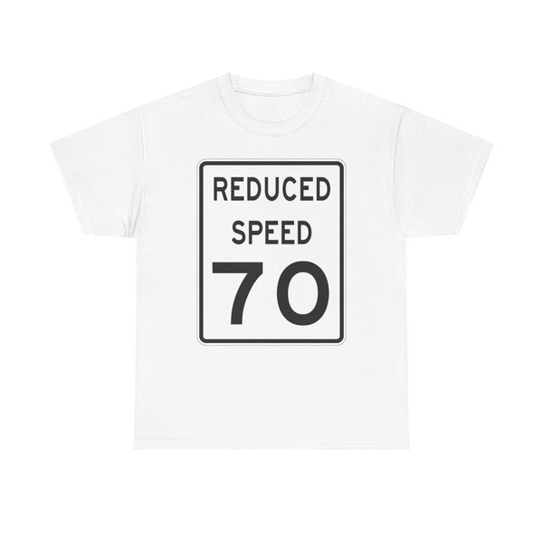 Reduced Speed 70 (United States) (Road Sign) T-Shirt