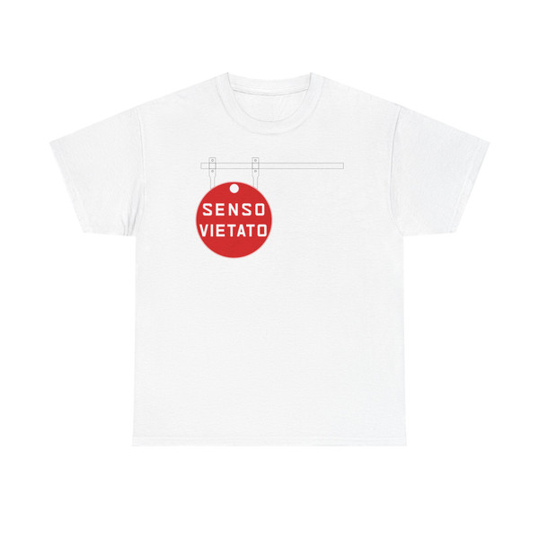 Segnale stradale italiano - TCI - senso vietato versione 1 (Italy) (Road Sign) T-Shirt