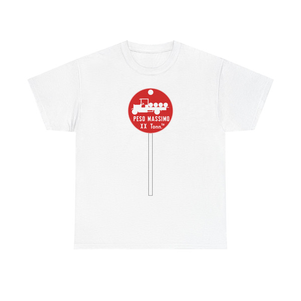 Segnale stradale italiano - TCI - peso massimo autocarri (Italy) (Road Sign) T-Shirt