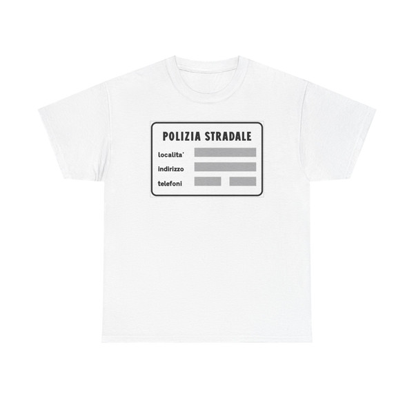 Segnale stradale italiano - polizia stradale figura II 378 (Italy) (Road Sign) T-Shirt