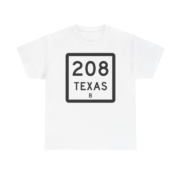 Texas 208-B (Texas) (Road Sign) T-Shirt
