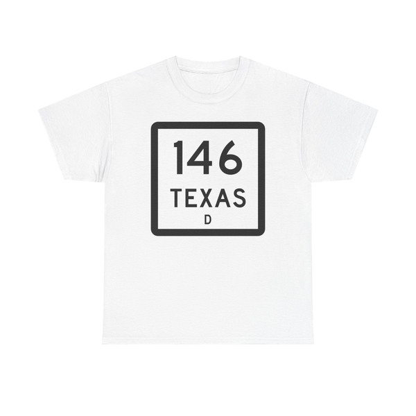 Texas 146-D (Texas) (Road Sign) T-Shirt