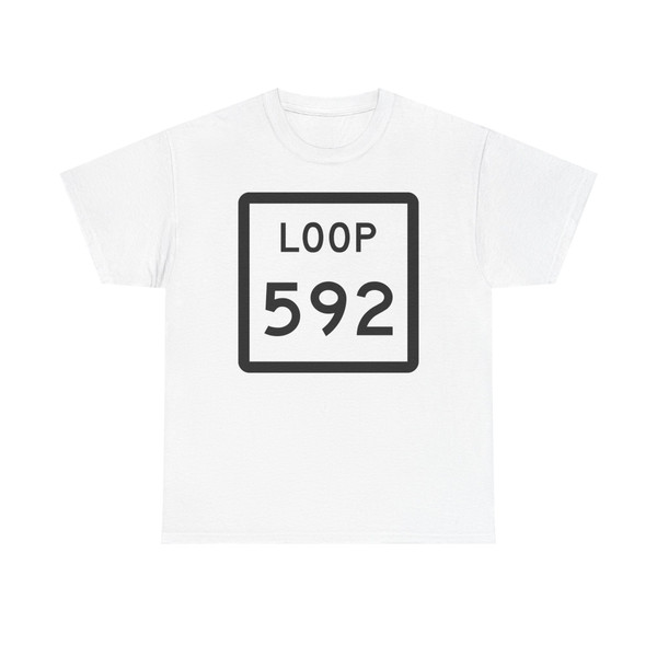 Texas Loop 592 (Texas) (Road Sign) T-Shirt