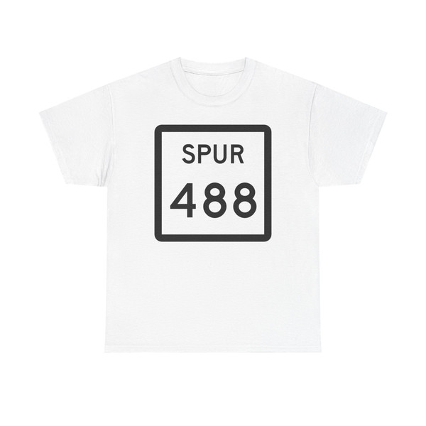 Texas Spur 488 (Texas) (Road Sign) T-Shirt