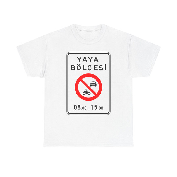 Turkey road sign B-14d (Turkey) (Road Sign) T-Shirt