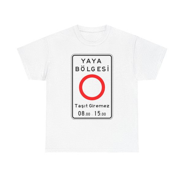 Turkey road sign B-14c (Turkey) (Road Sign) T-Shirt