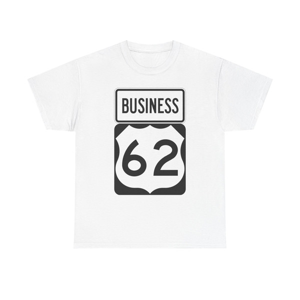 US 62 Business (United States) (Road Sign) T-Shirt