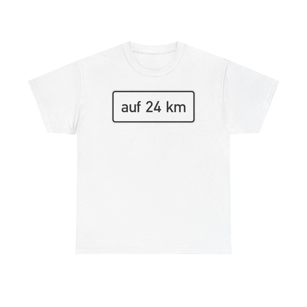 Zusatzzeichen 1001-35 - auf ... km 500x1250 StVO 2017 (Germany) (Road Sign) T-Shirt