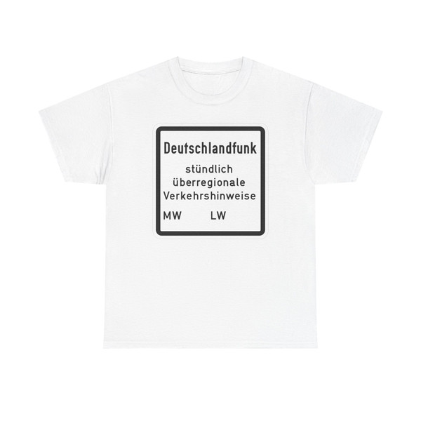 Zusatzzeichen 855 - Deutschlandfunk zu Zeichen 368 StVO 1974 (Germany) (Road Sign) T-Shirt