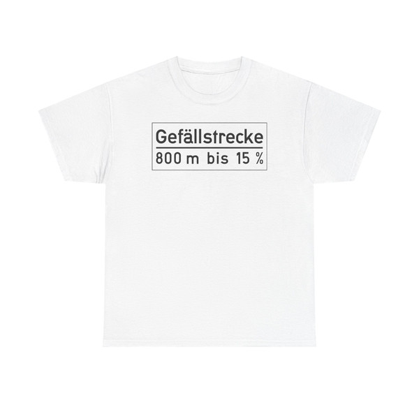 Zusatztafel - Gefällstrecke StVO 1953 (Germany) (Road Sign) T-Shirt