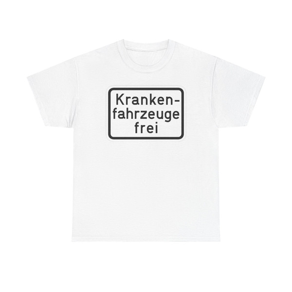 Zusatzschild 808 - Krankenfahrzeuge frei StVO 1970 (Germany) (Road Sign) T-Shirt