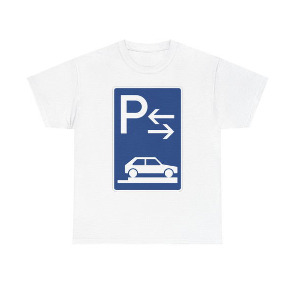 Zeichen 315-88 - Parken ganz auf Gehwegen quer zur Fahrtrichtung rechts Mitte StVO 1992 (Germany) (Road Sign) T-Shirt