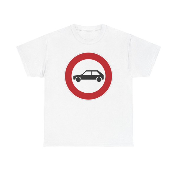 Zeichen 257-55 - Verbot für Personenkraftwagen StVO 2017 (Germany) (Road Sign) T-Shirt