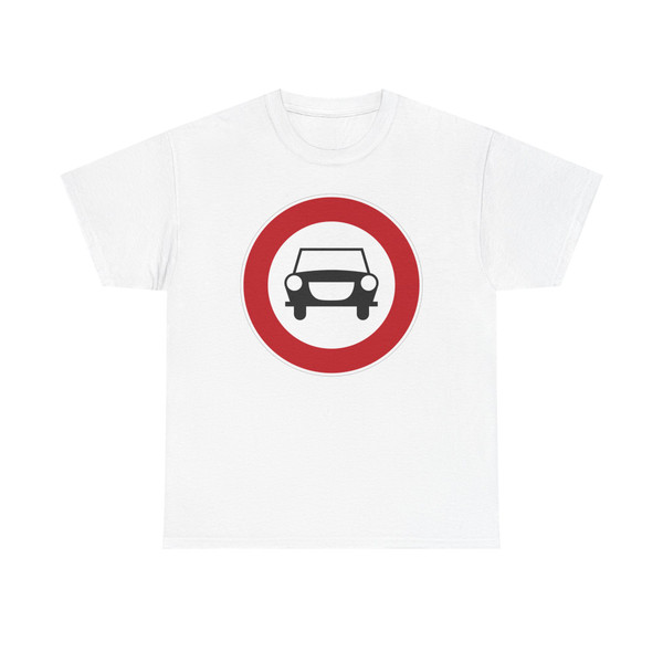 Zeichen 251- Verbot für Kraftwagen und sonstige mehrspurige Kraftfahrzeuge StVO 1970 (Germany) (Road Sign) T-Shirt