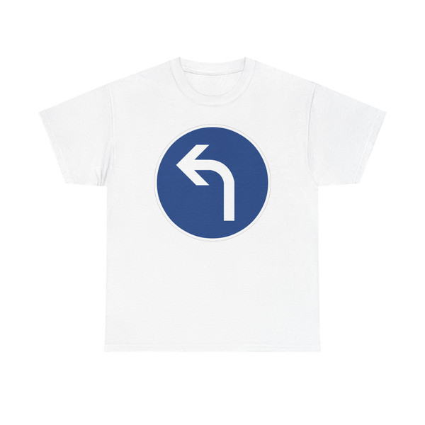 Zeichen 209-10 - Vorgeschriebene Fahrtrichtung links StVO 2017 (Germany) (Road Sign) T-Shirt