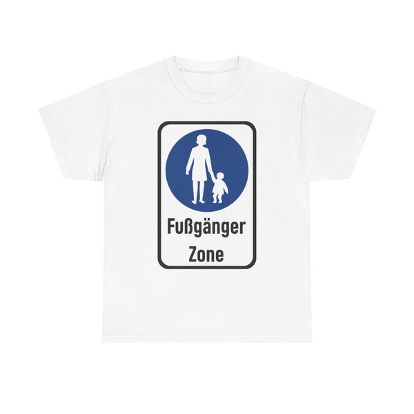 Zeichen - Fußgänger Zone Used at Schwäbisch Hall StVO 1970 (Germany) (Road Sign) T-Shirt