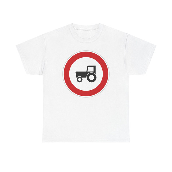 Zákaz traktorů (Czech Republic) (Road Sign) T-Shirt