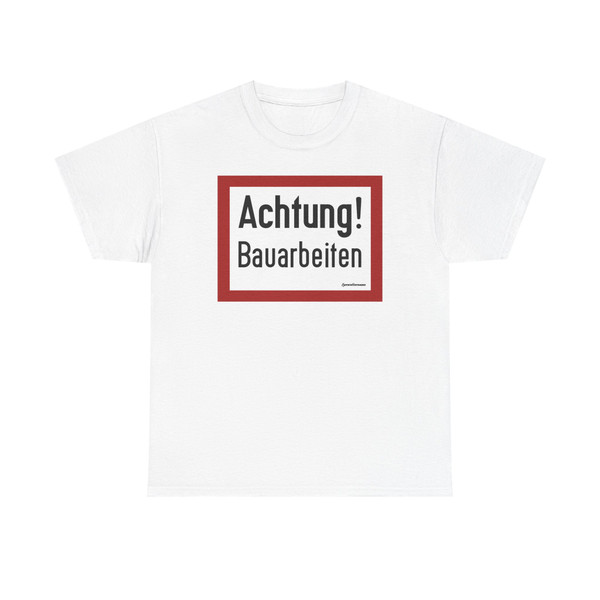 Warnschild für Baustellen I - Achtung Bauarbeiten StVO 1953 (Germany) (Road Sign) T-Shirt