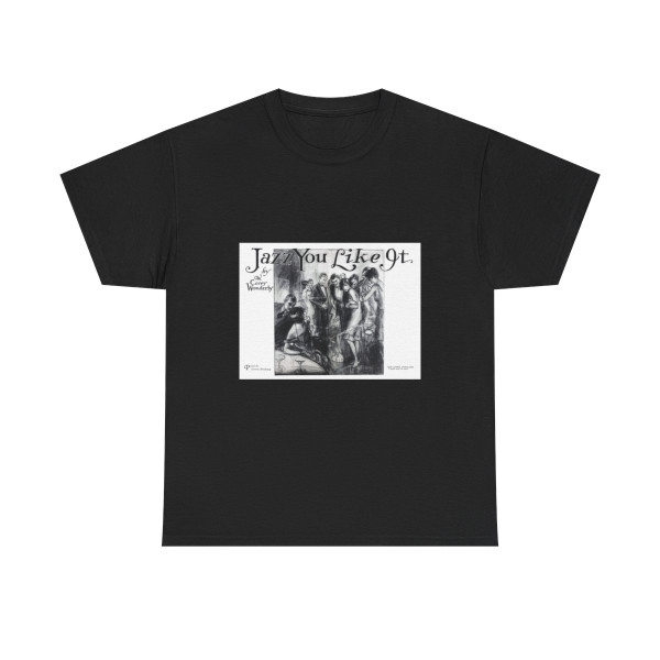 Jazz You Like It, America's Humor (1), February 1927 - T-Shirt