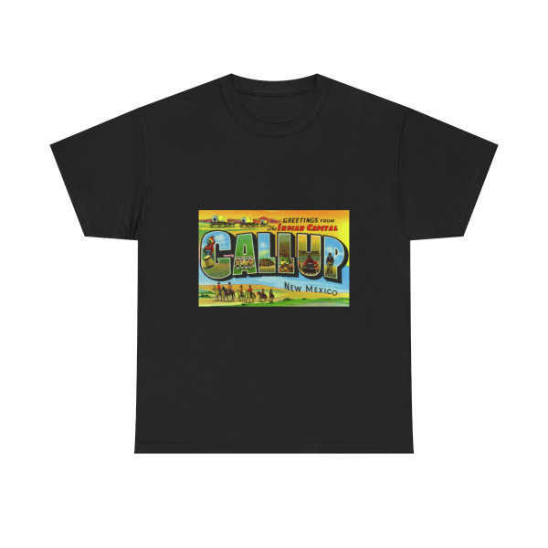 Greetings from the Indian capital Gallup New Mexico (Greeting Postcards) T-Shirt