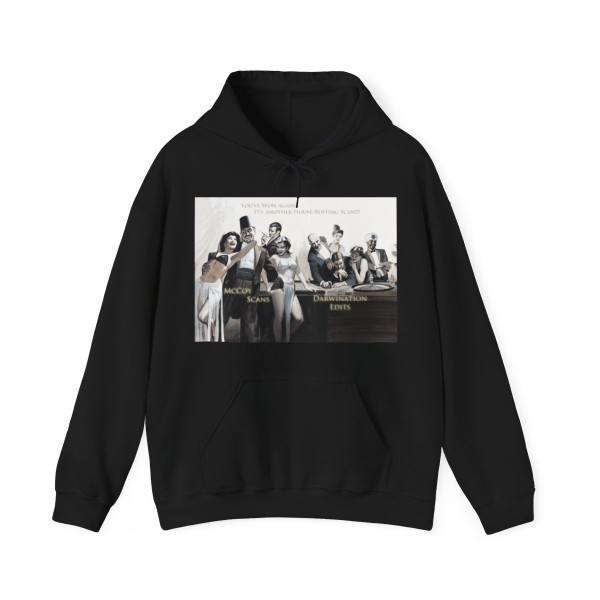 You've Won Again! It's Another House-Busting Scan!!! - Hoodie