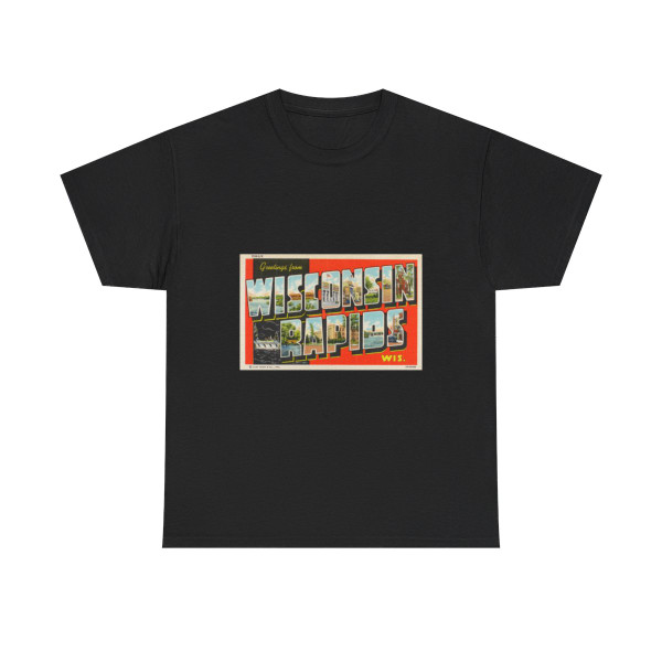 Greetings from Wisconsin Rapids Wis (Greeting Postcards) T-Shirt