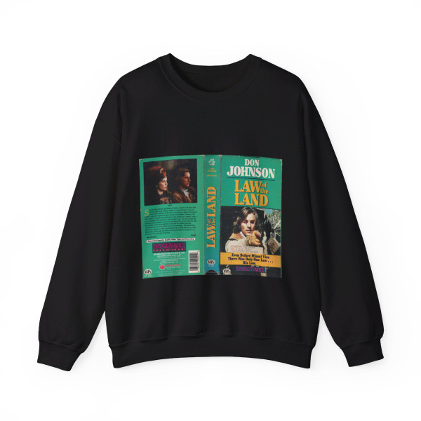 LAW OF THE LAND DON JOHNSON (VHS COVER) Crewneck Sweatshirt